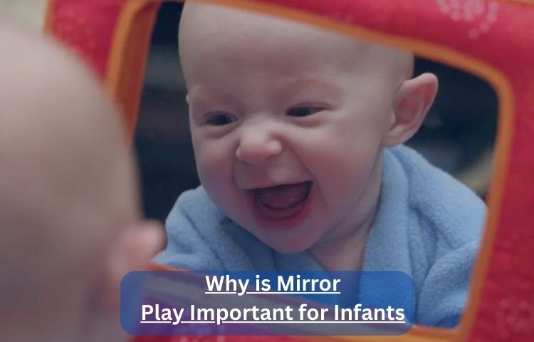 Why is Mirror Play Important for Infants